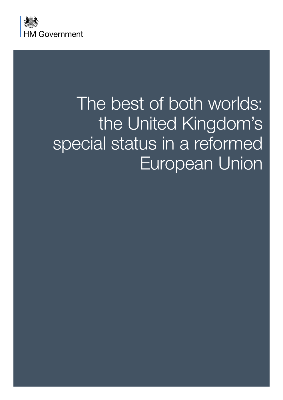 The best of both worlds: the United Kingdom's special status in a reformed European Union