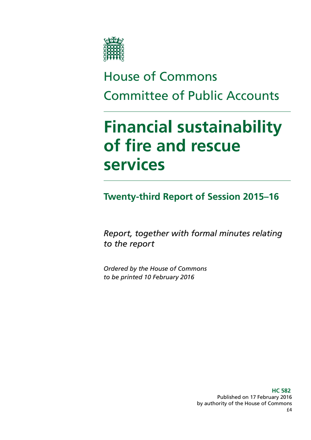 Public Accounts Committee 23rd Report. Financial sustainability of fire and rescue services Volume 1. Report