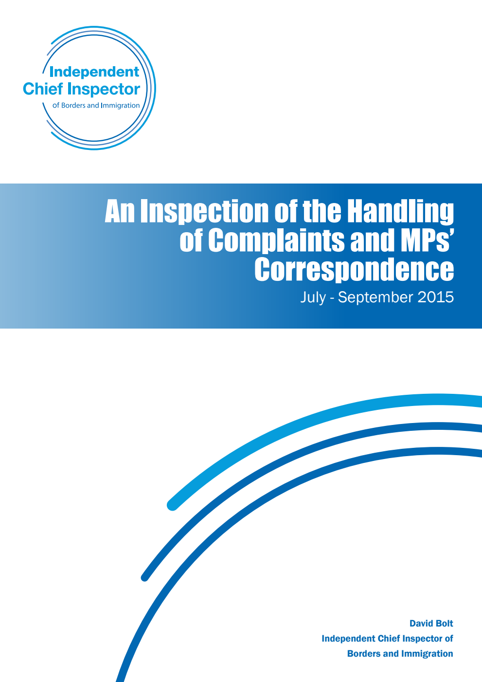 An Inspection of the Handling of Complaints and MPs' Correspondence July - September 2015