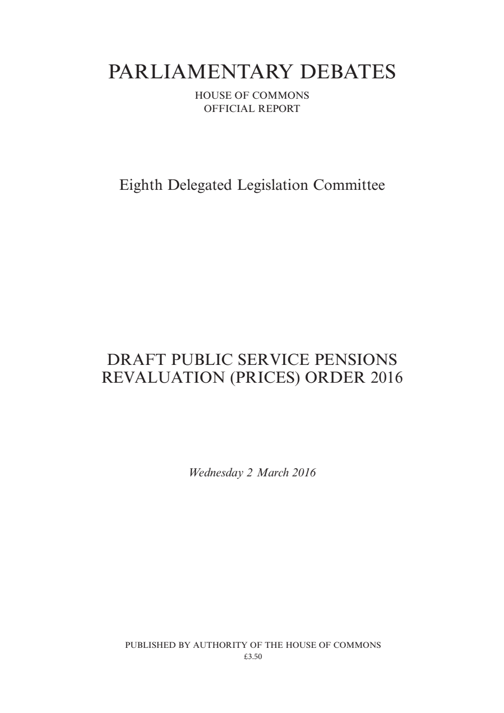 8th Delegated Legislation Committee 2 March 2016: Draft Public Service Pensions Revaluation (Prices) Order 2016