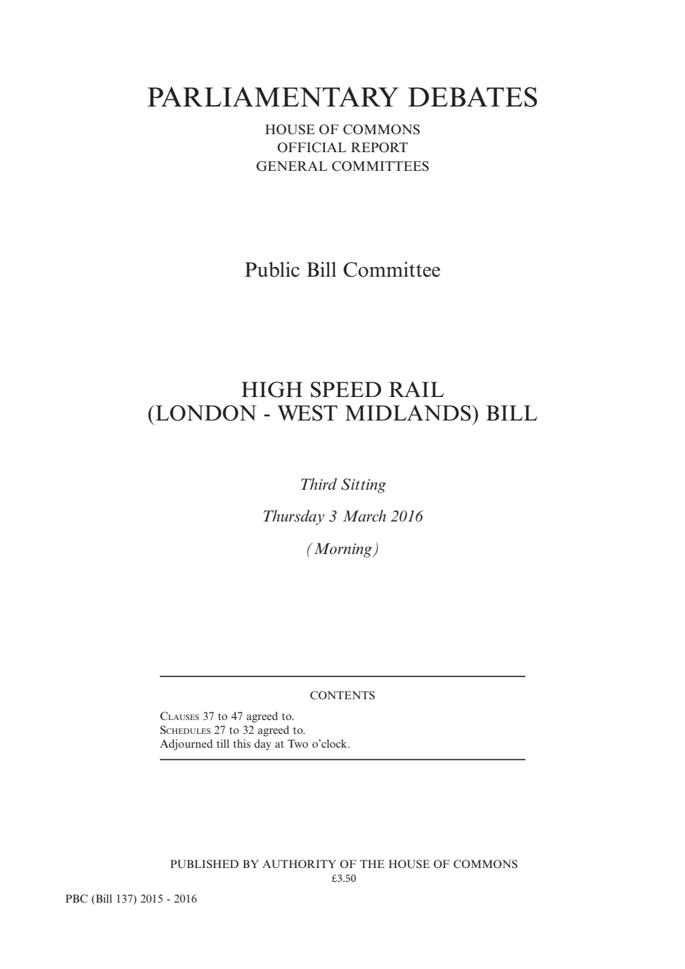 High Speed Rail (London - West Midlands) Bill Public Bill Committee 3rd Sitting 3rd March 2016 AM