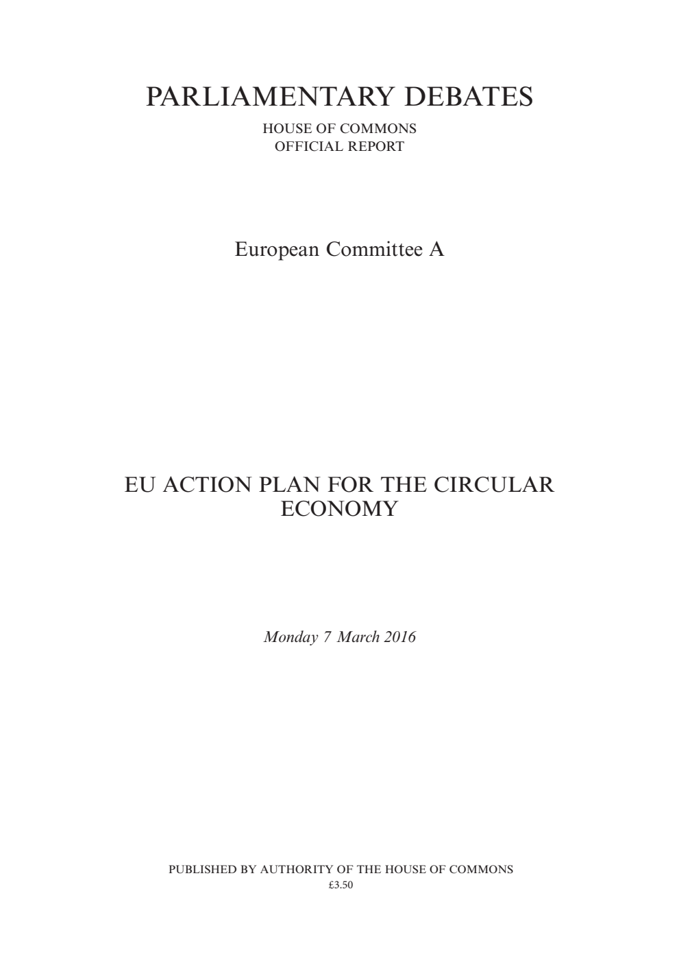 European Committee A Debate: EU Action Plan For The Circular Economy, Monday 7 March 2016