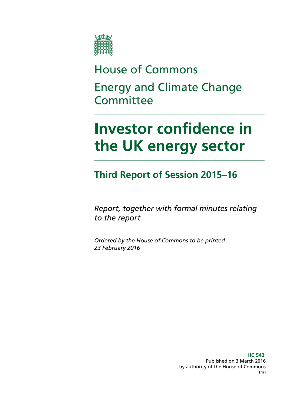 Energy and Climate Change Committee 3rd Report. Investor confidence in the UK energy sector Volume 1. Report