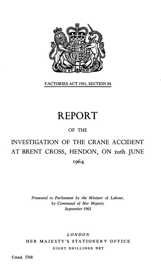 Report of The Investigation of The Crane Accident at Brent Cross, Hendon, On 20th June 1964