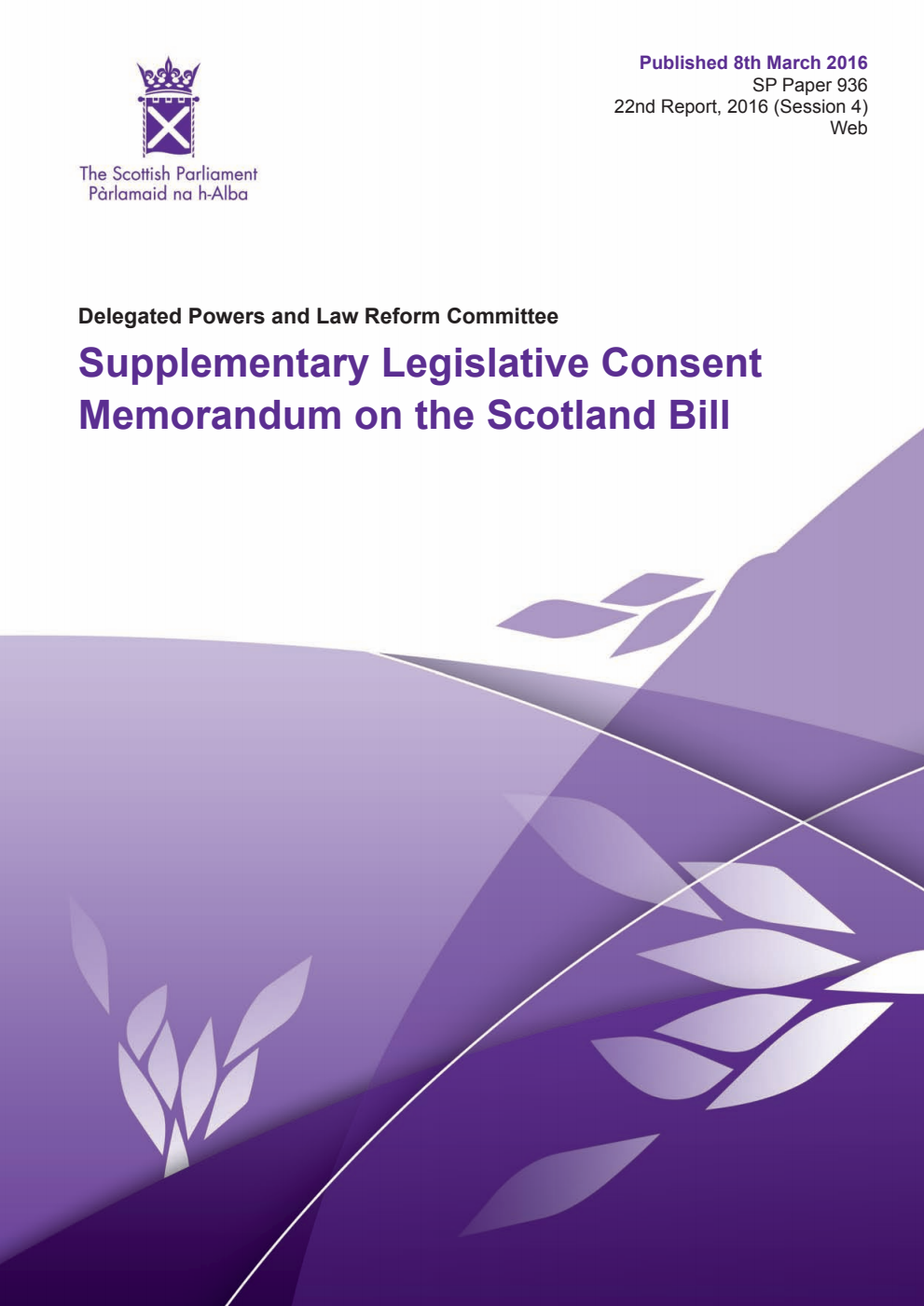 Delegated Powers and Law Reform Committee 22nd Report, 2016: Supplementary Legislative Consent Memorandum on the Scotland Bill