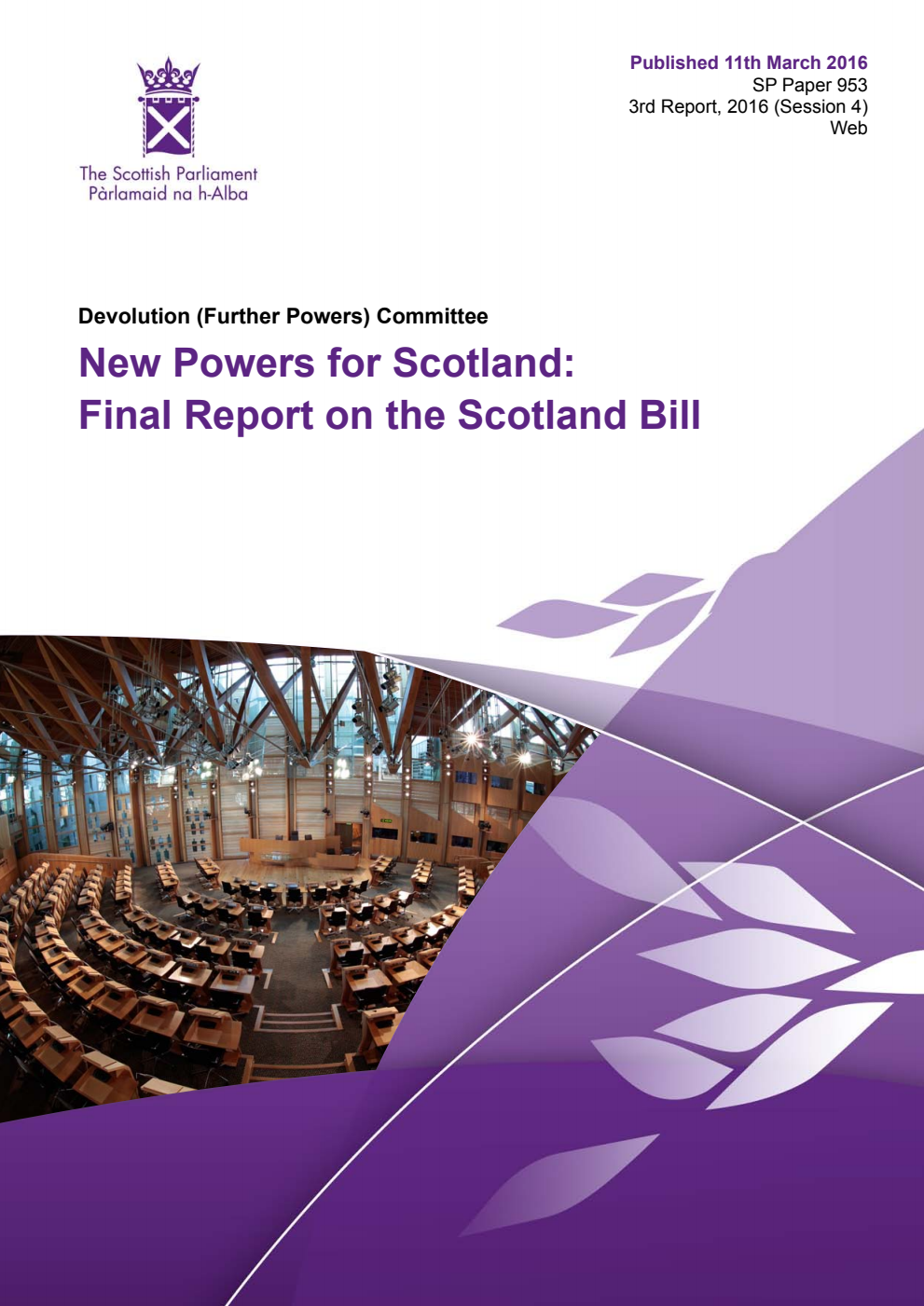 Devolution (Further Powers) Committee 3rd Report, 2016: New Powers for Scotland: Final Report on the Scotland Bill
