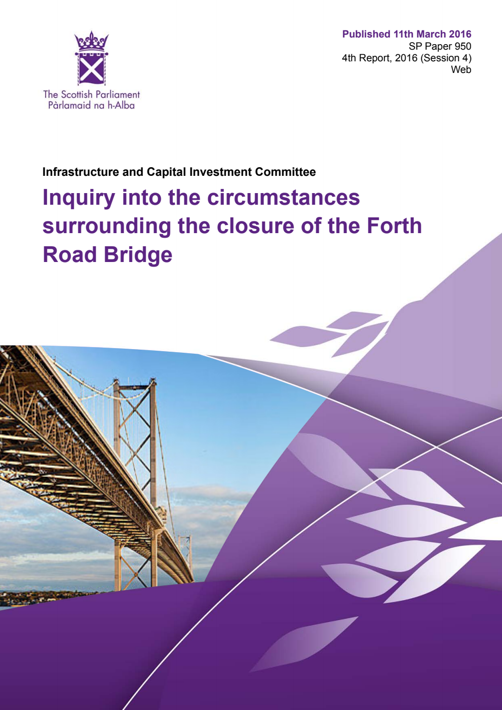 Infrastructure and Capital Investment Committee 4th Report, 2016: Inquiry into the circumstances surrounding the closure of the Forth Road Bridge