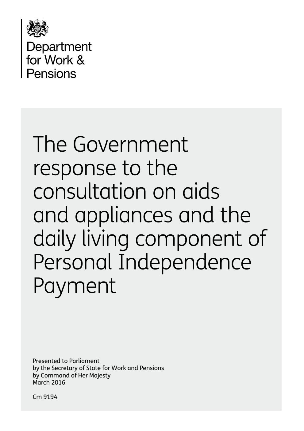 The Government response to the consultation on aids and appliances and the daily living component of Personal Independence Payment