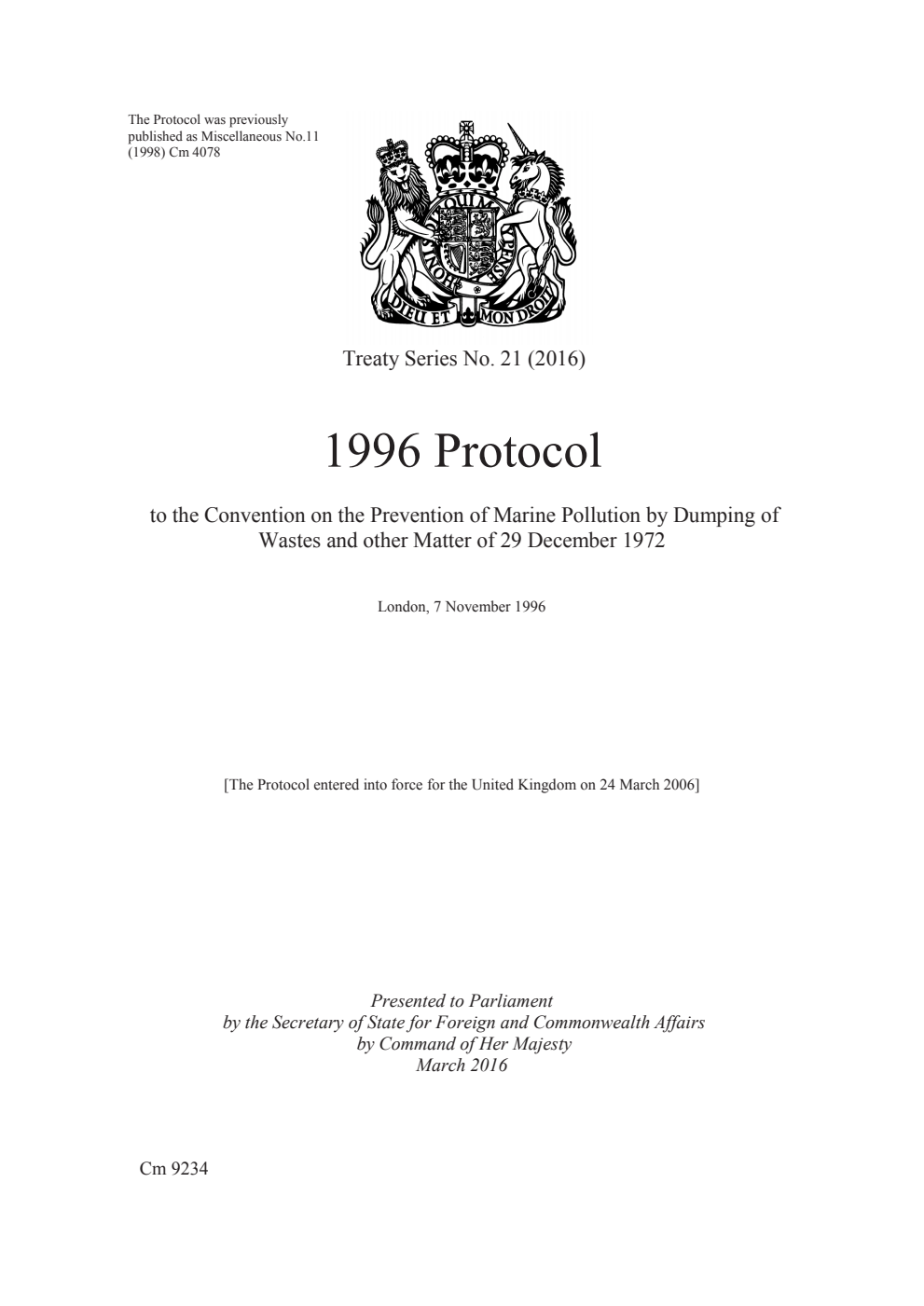 Treaty Series No. 21 (2016) 1996 Protocol to the Convention on the Prevention of Marine Pollution by Dumping of Wastes and other Matter of 29 December 1972. London, 7 November 1996