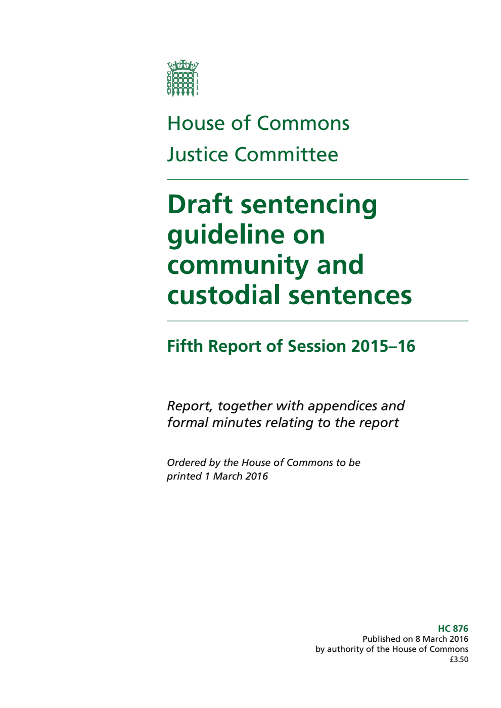 Justice Committee 5th Report. Draft sentencing guideline on community and custodial sentences