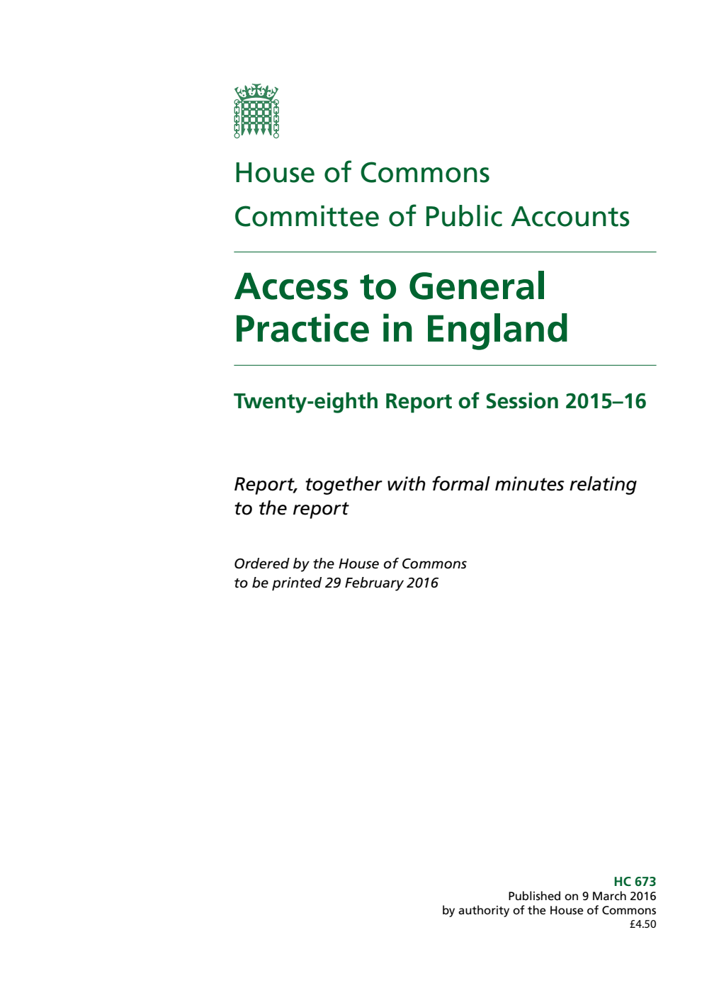 Public Accounts Committee 28th Report. Access to General Practice in England Volume 1. Report