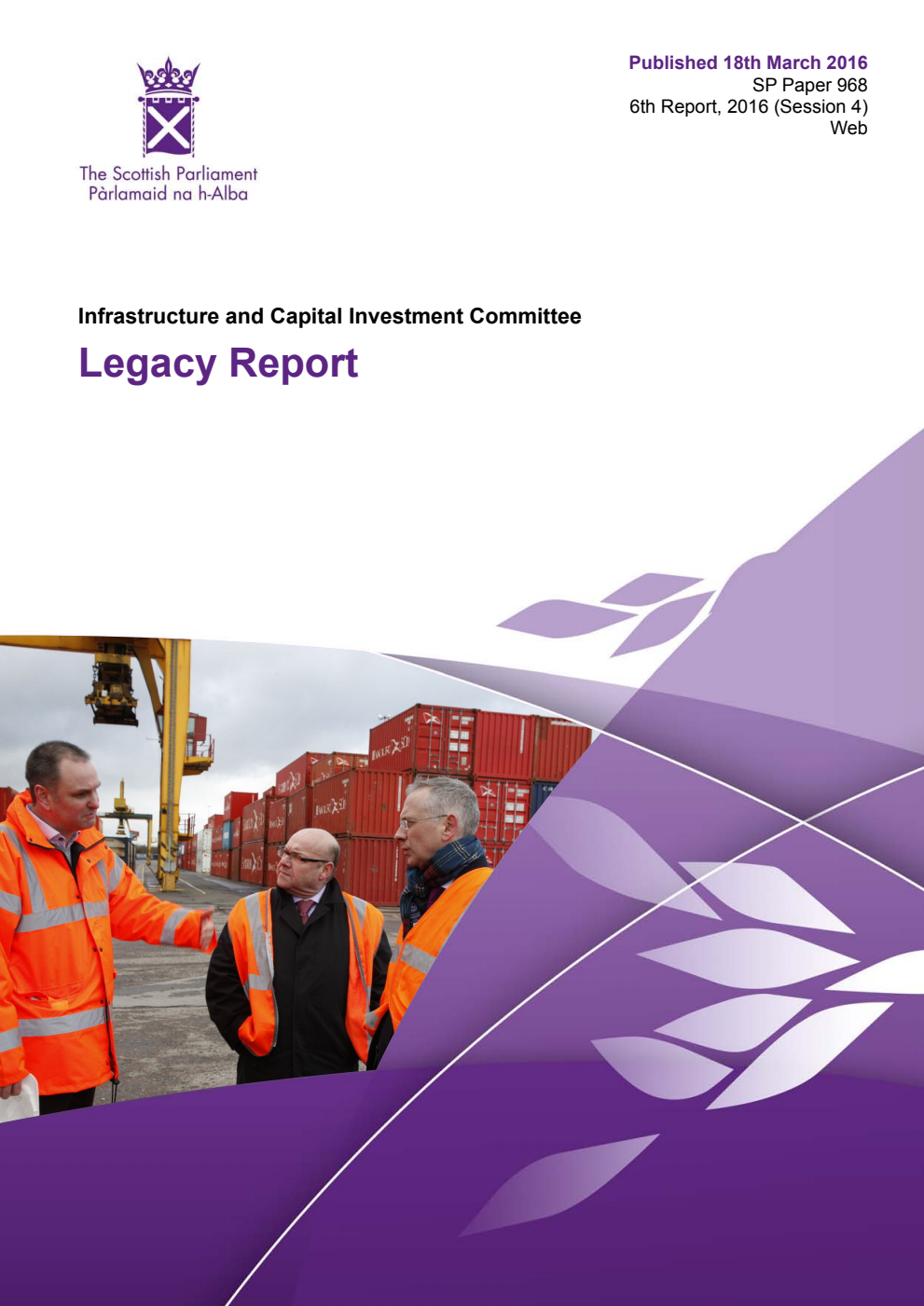 Infrastructure and Capital Investment Committee 6th Report, 2016: Legacy Report