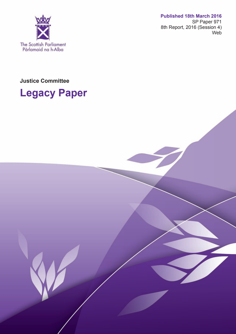 Justice Committee 8th Report 2016: Legacy Paper