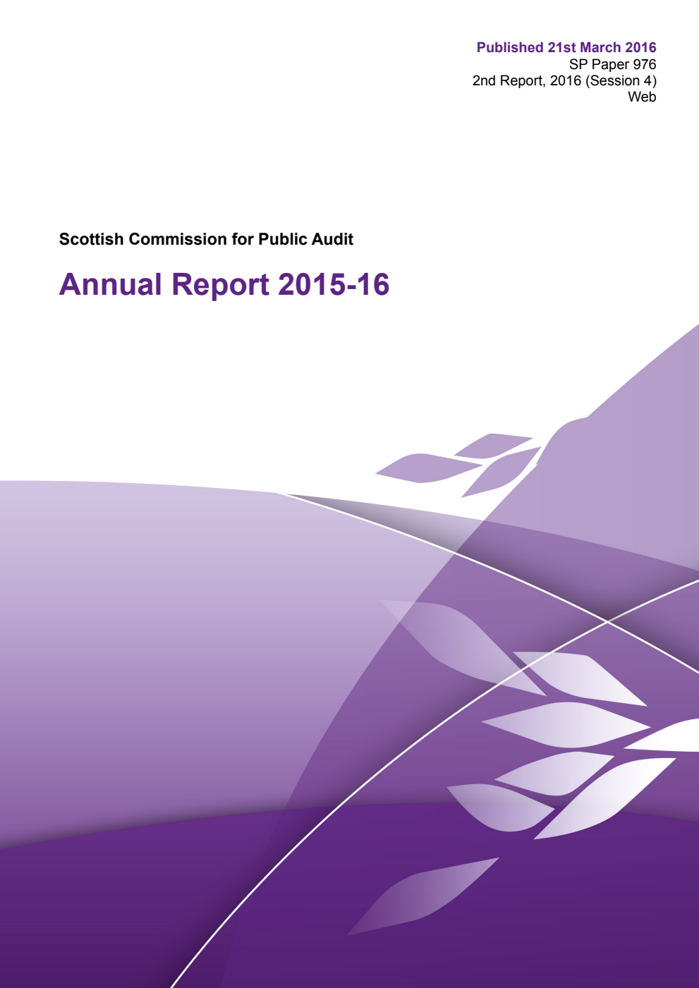 Scottish Commission for Public Audit Committee 2nd Report, 2016: Annual Report 2015-16