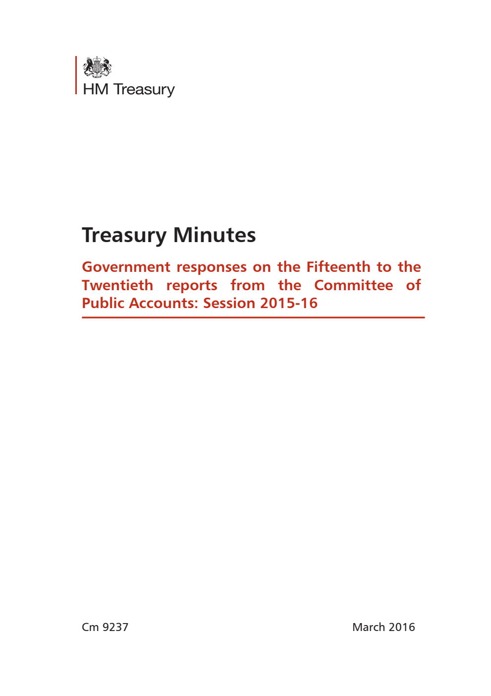Treasury Minutes: Government responses on the Fifteenth to the Twentieth reports from the Committee of Public Accounts: Session 2015-16
