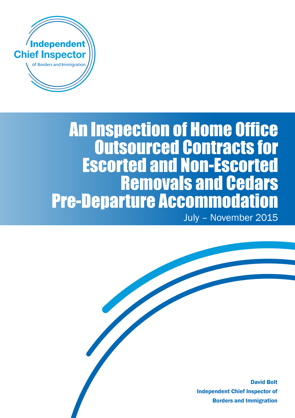 An Inspection of Home Office Outsourced Contracts for Escorted and Non-Escorted Removals and Cedars Pre-Departure Accommodation July – November 2015