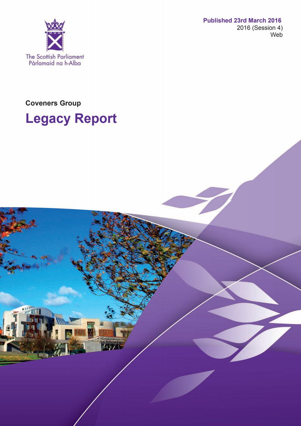 Coveners Group 1st Report, 2016: Legacy Report