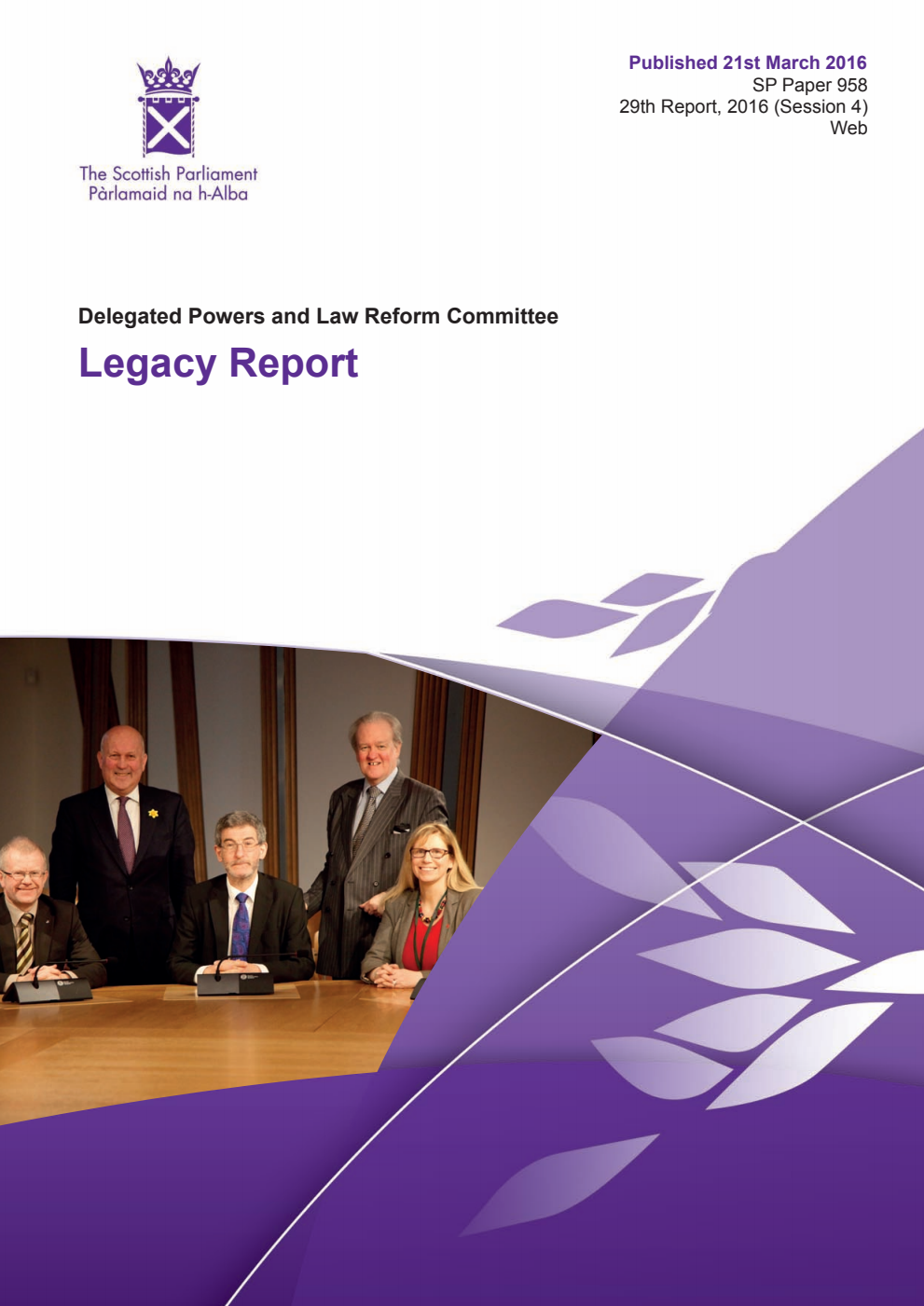 Delegated Powers and Law Reform Committee 29th Report, 2016: Legacy Report