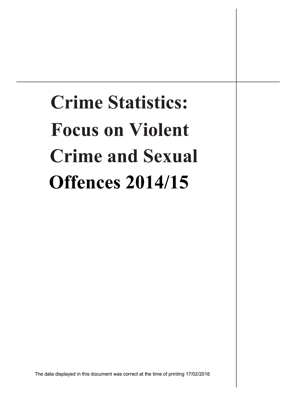 Crime Statistics: Focus on Violent Crime and Sexual Offences 2014/15