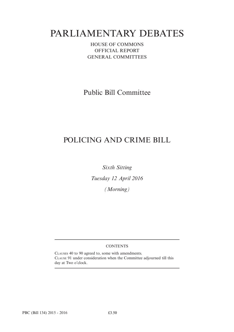 Policing and Crime Bill Public Bill Committee 6th Sitting 12th April 2016 AM