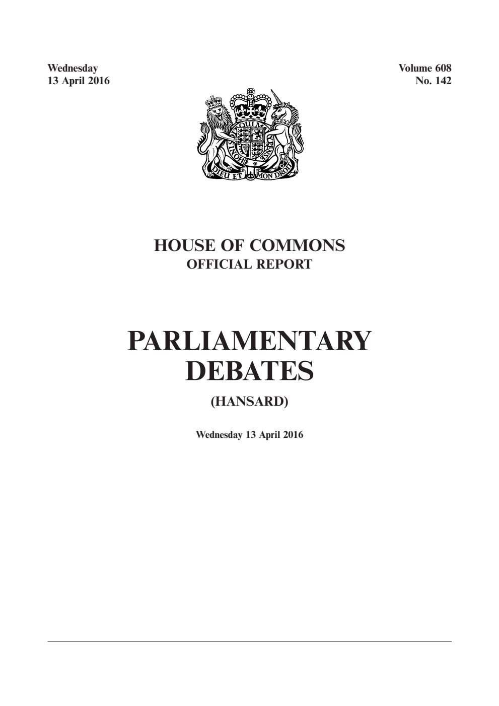 HOC Daily Hansard Vol. 608, No. 142 13.04.16