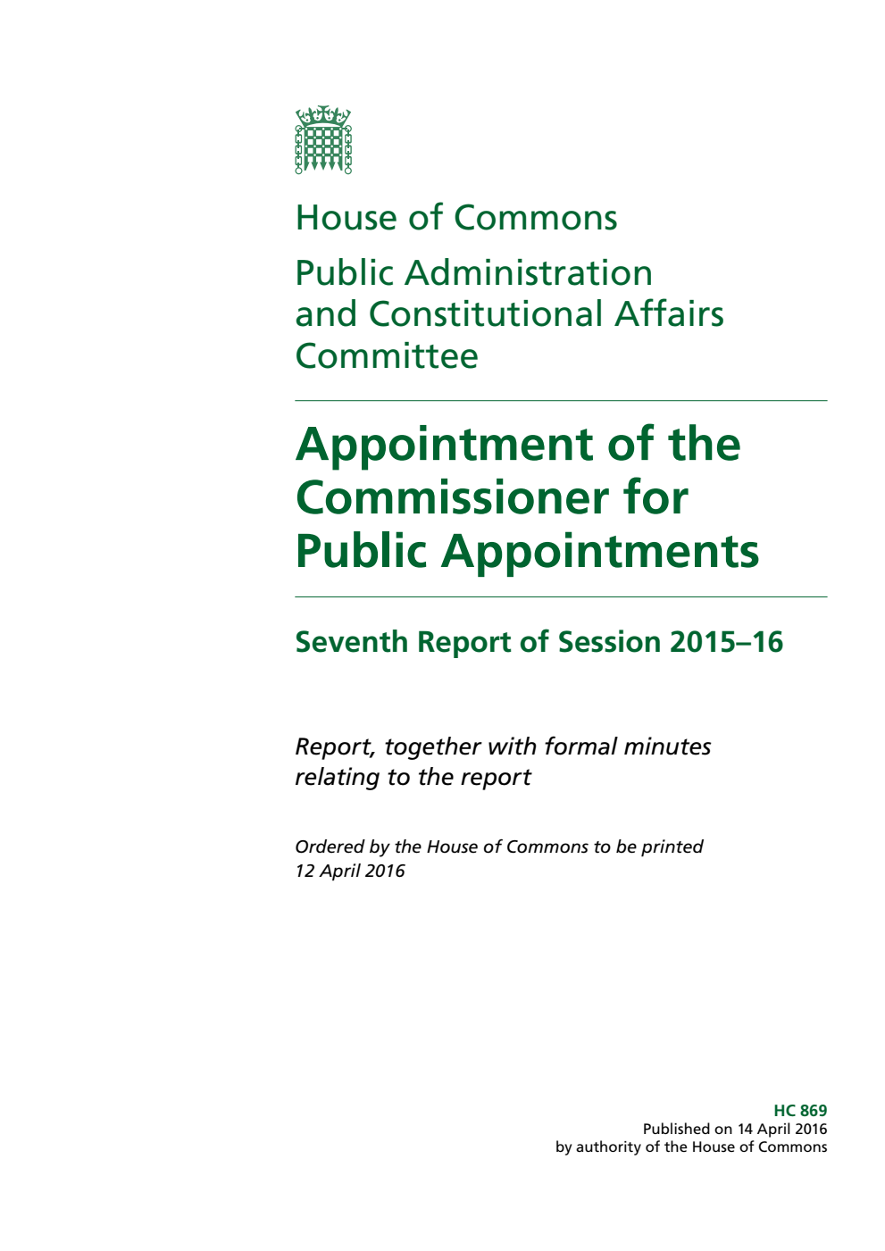 Public Administration and Constitutional Affairs Committee 7th Report. Appointment of the Commissioner for Public Appointments Volume 1. Report