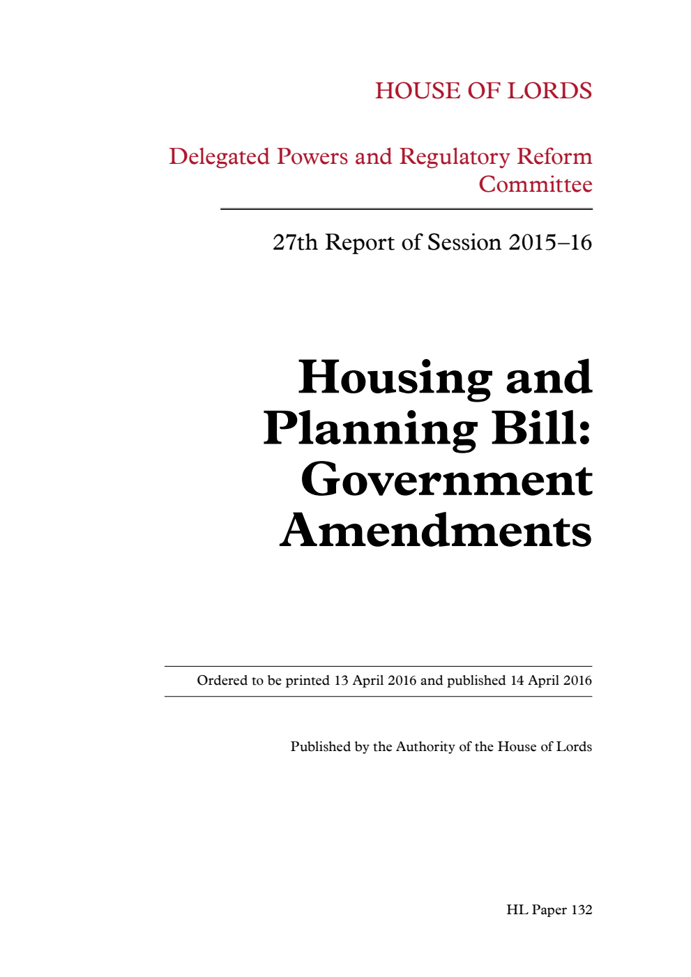 Delegated Powers and Regulatory Reform Committee 27th Report. Housing and Planning Bill: Government Amendments