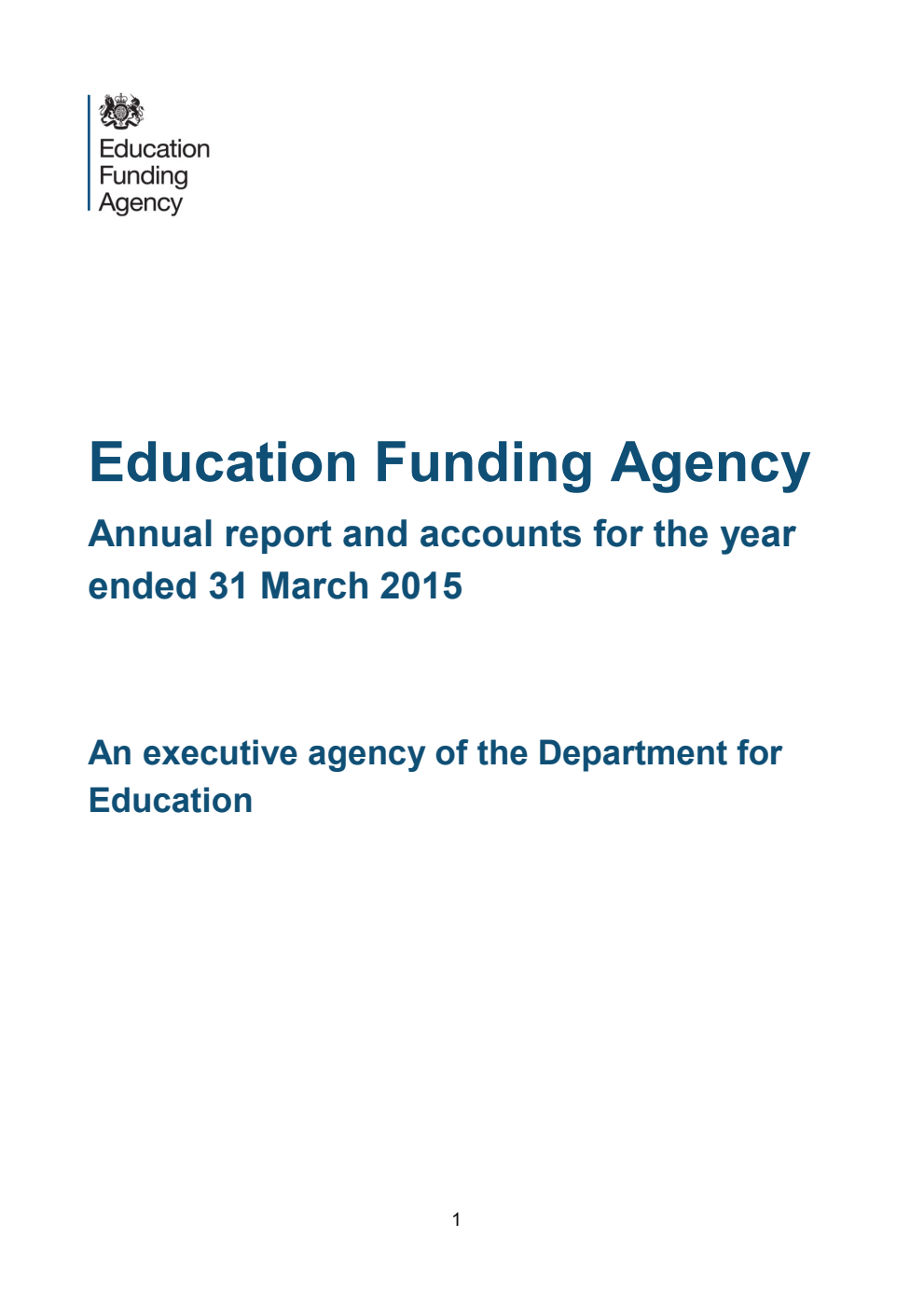 Education Funding Agency Annual report and accounts for the year ended 31 March 2015