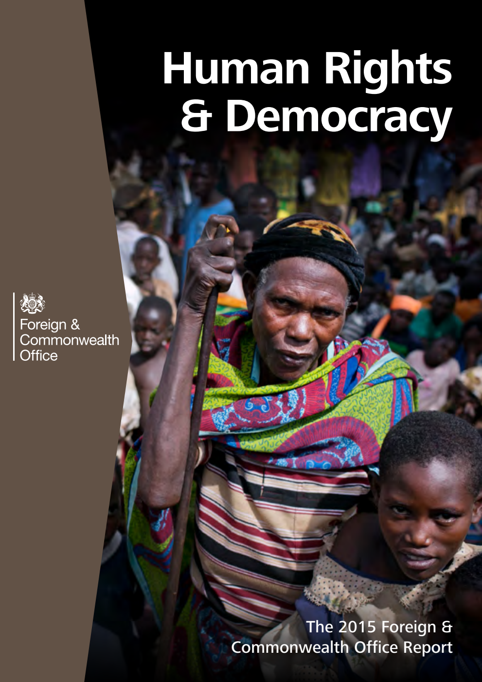 Human Rights and Democracy: The 2015 Foreign & Commonwealth Office Report