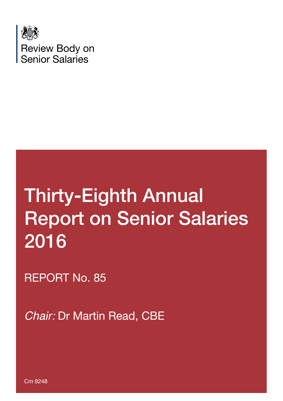 Review Body on Senior Salaries 38th Annual Report on Senior Salaries 2016: Report No. 85