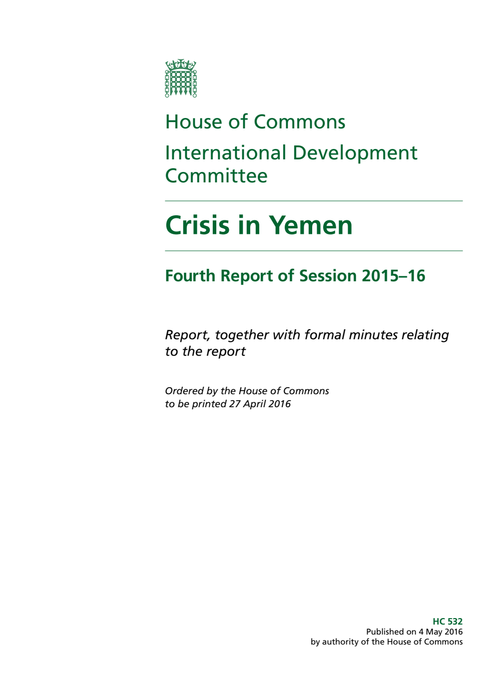 International Development Committee 4th Report. Crisis in Yemen Volume 1. Report