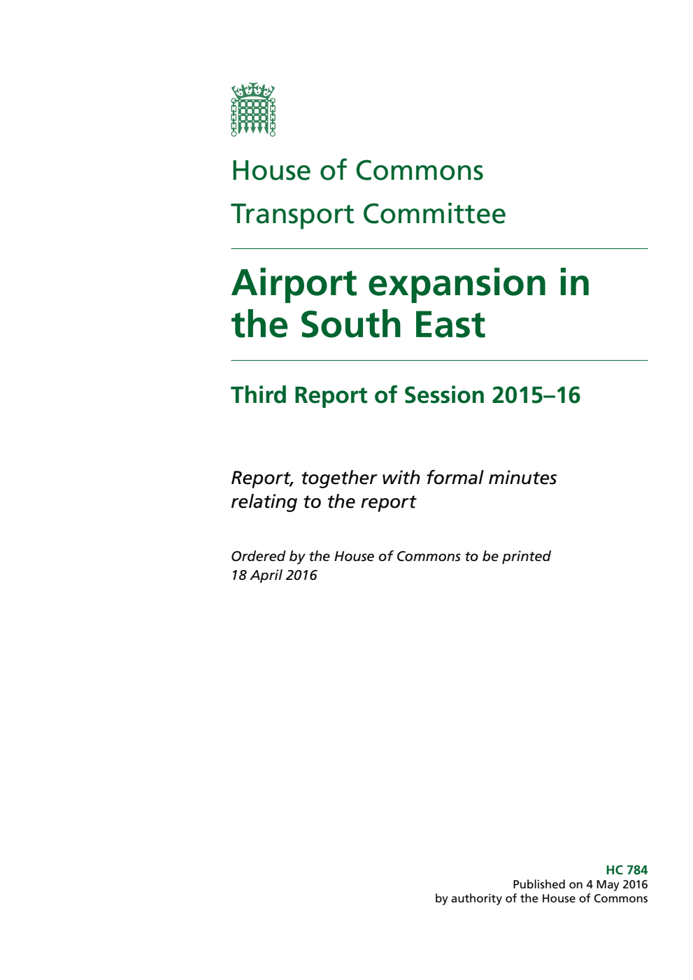 Transport Committee 3rd Report. Airport expansion in the South East Volume 1. Report