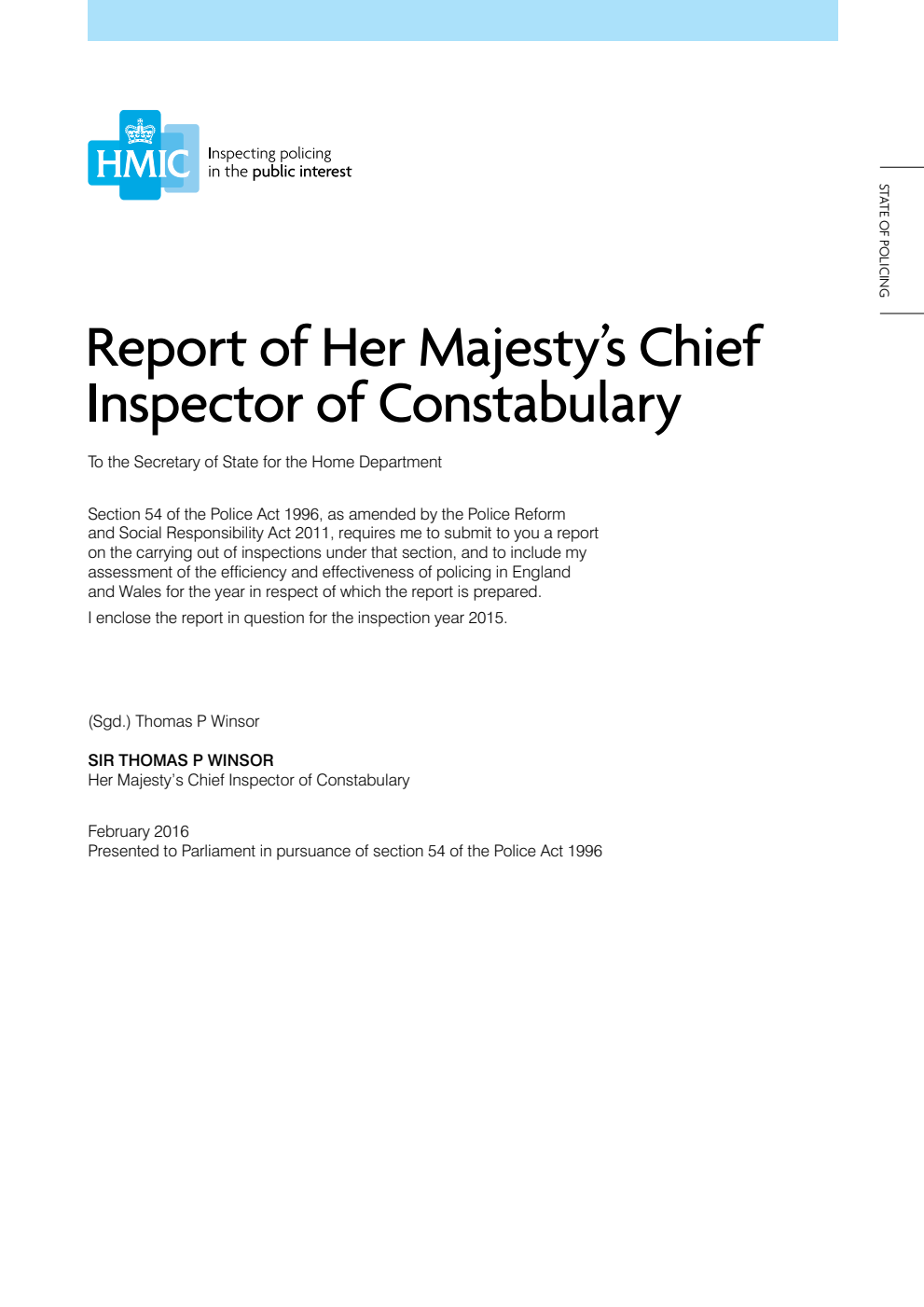 Her Majesty's Chief Inspector of Constabulary: State of Policing. The Annual Assessment of Policing in England and Wales 2015