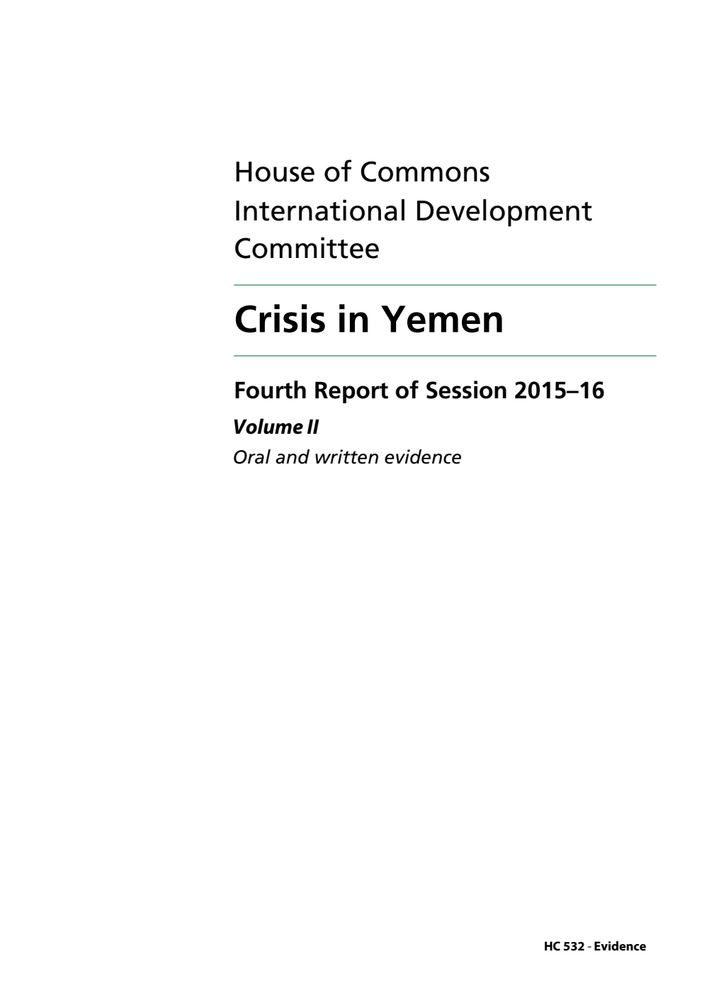 International Development Committee 4th Report. Crisis in Yemen Volume 2. Oral and written evidence