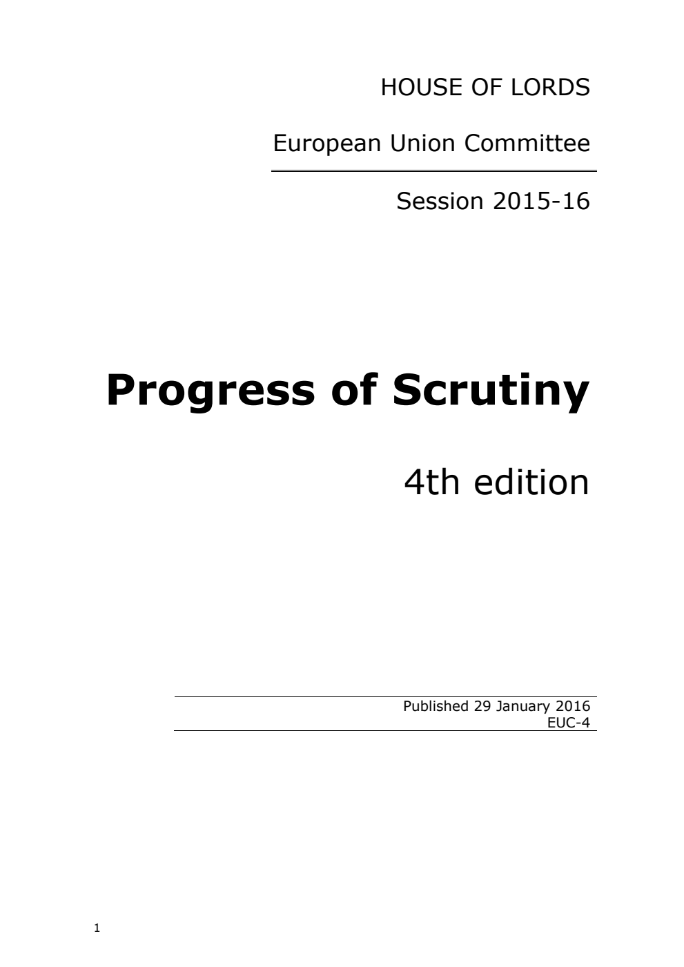 European Union Committee: Progress of Scrutiny 4th Edition, 29 January 2016