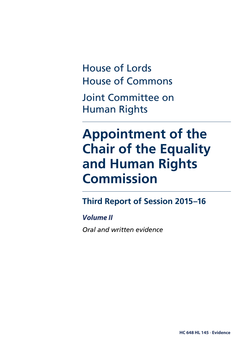 Human Rights Joint Committee 3rd Report. Appointment of the Chair of the Equality and Human Rights Commission Volume 2. Oral and written evidence