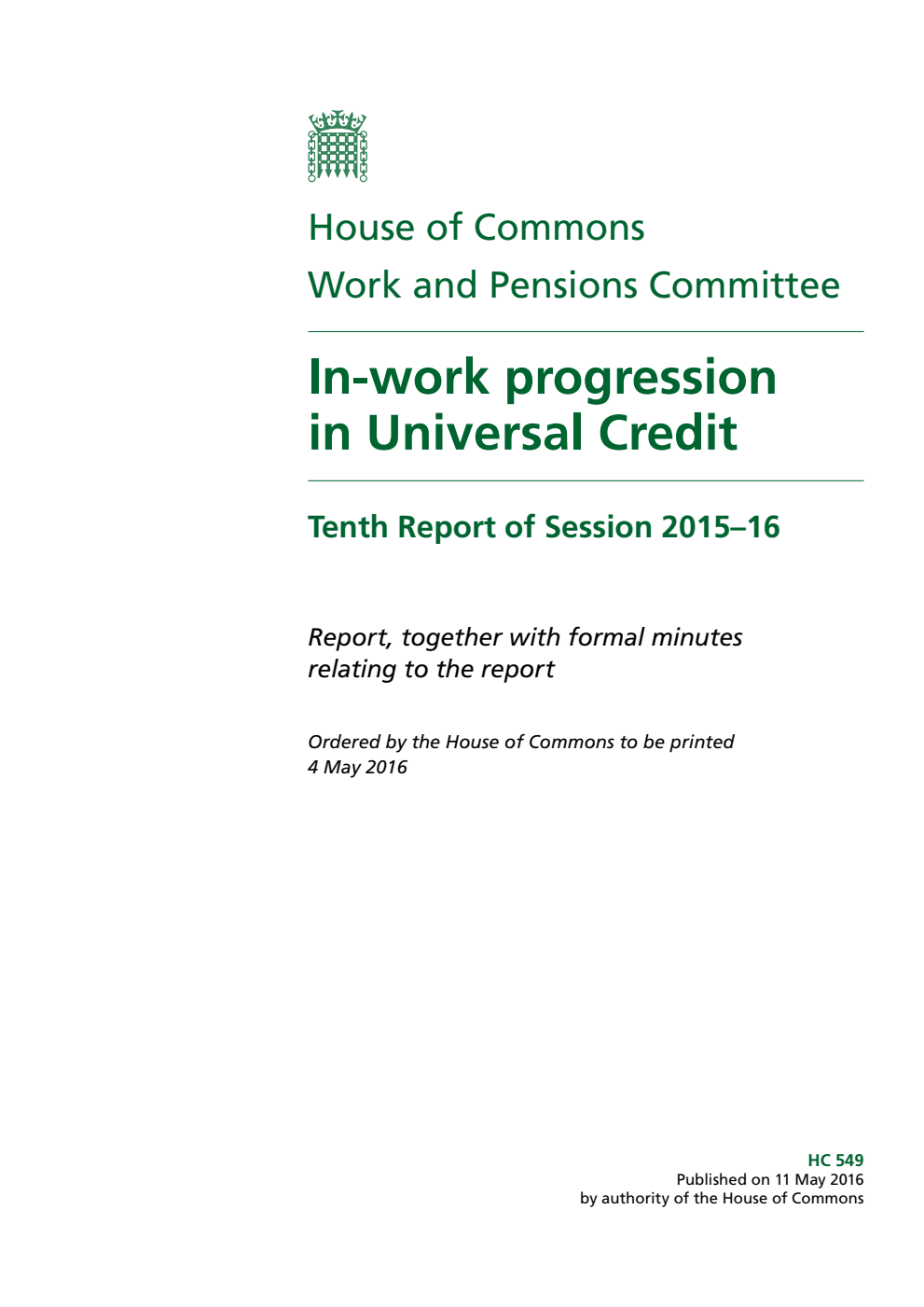 Work and Pensions Committee 10th Report. In-work progression in Universal Credit Volume 1. Report