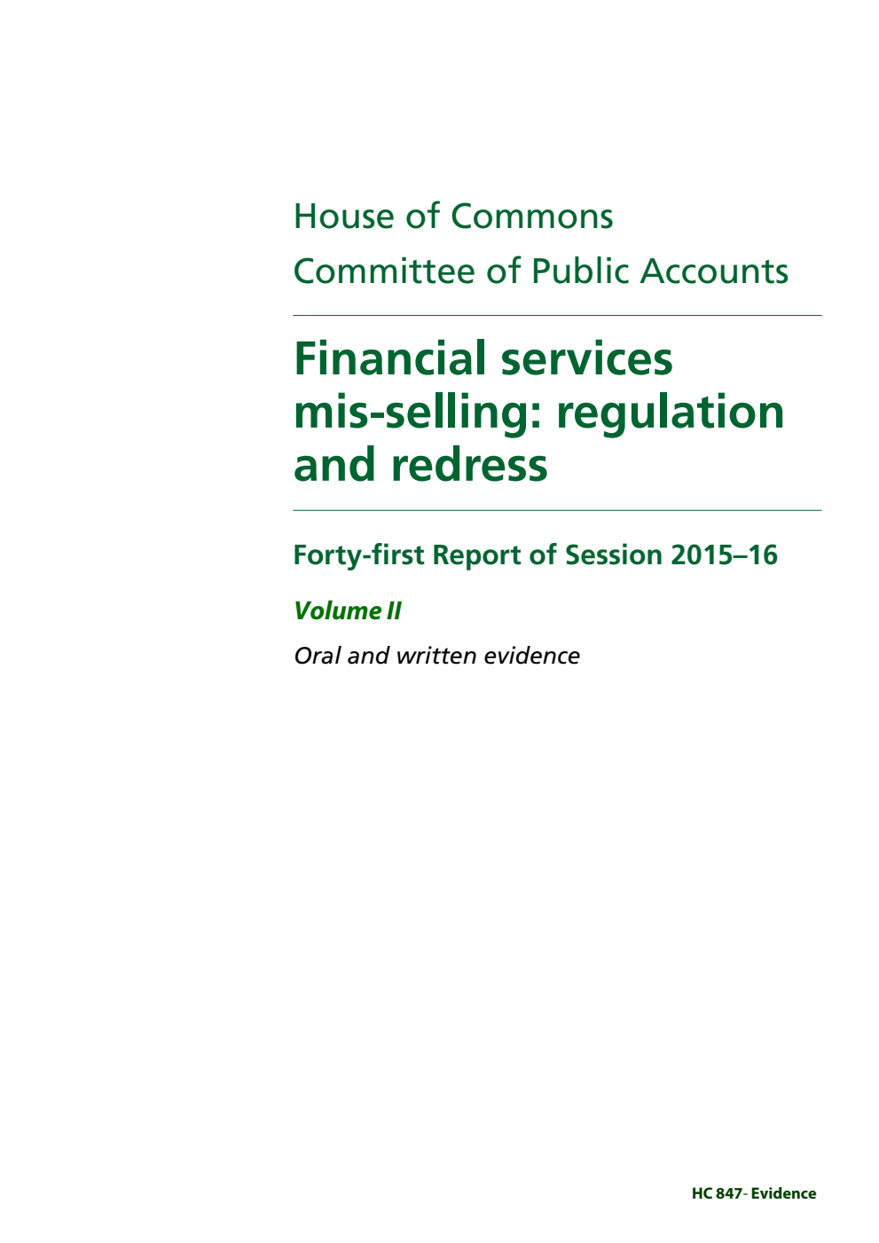Public Accounts Committee 41st Report. Financial services mis-selling: regulation and redress Volume 2. Oral and written evidence