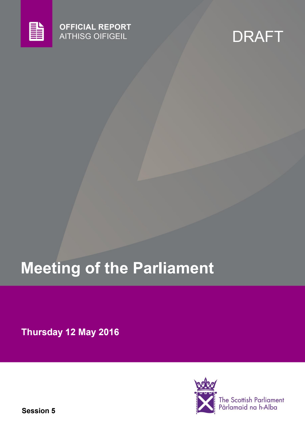 Official Report Meeting of the Parliament Thursday 12 May 2016 [Draft]
