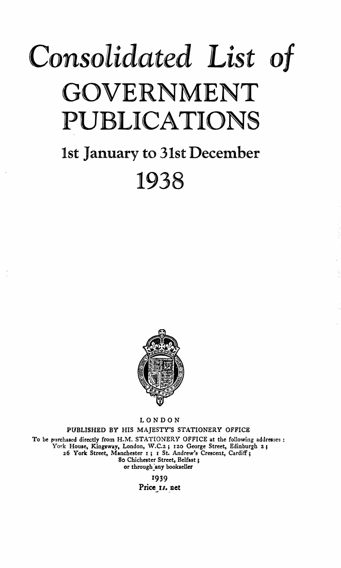 Consolidated List of Government Publications 1st January to 31st December 1938
