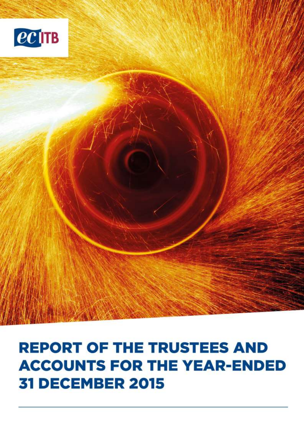 Engineering Construction Industry Training Board Report of the Trustees and Accounts for the year-ended 31 December 2015