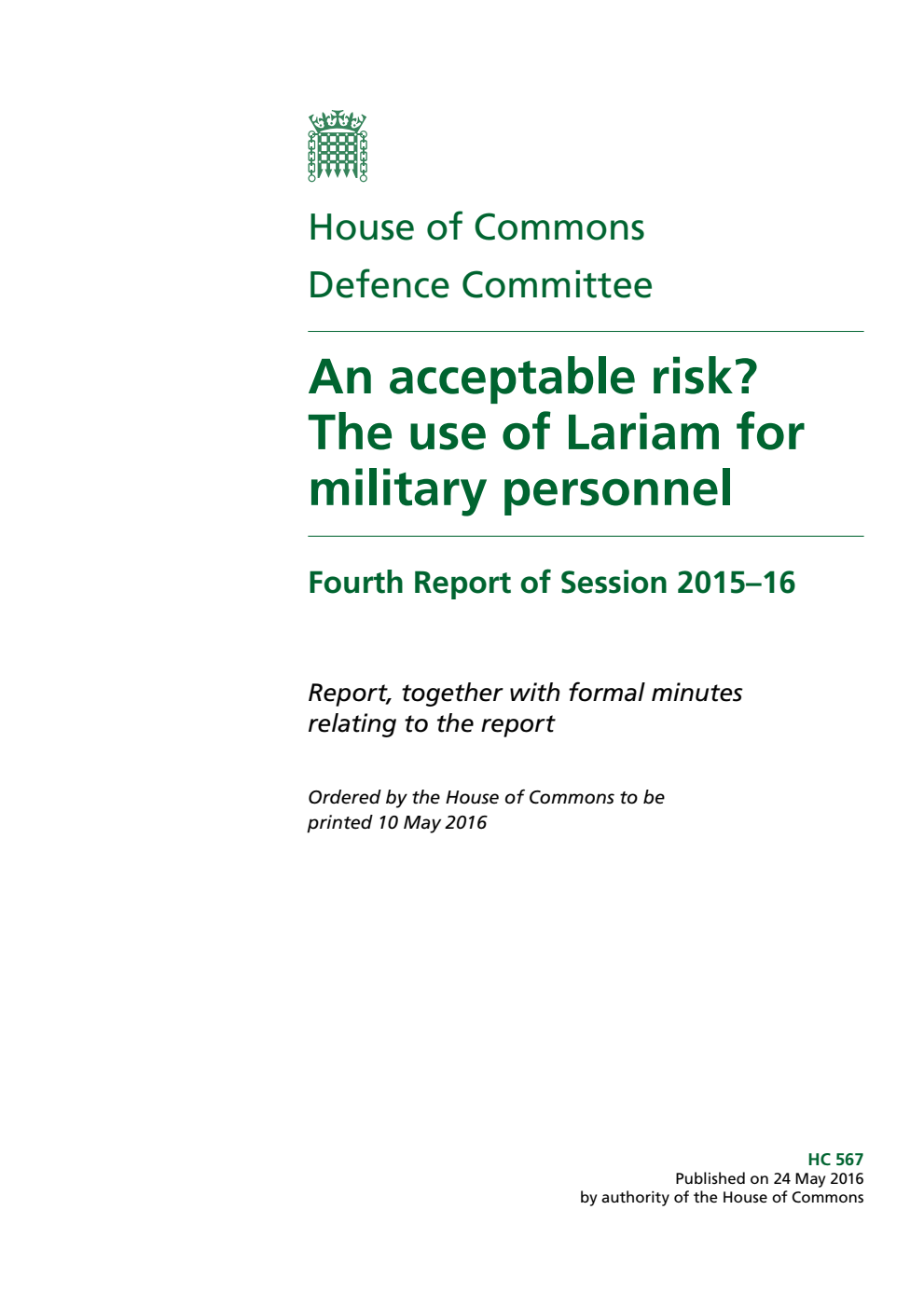 Defence Committee 4th Report. An acceptable risk? The use of Lariam for military personnel Volume 1. Report