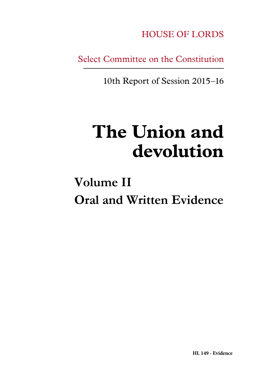 Constitution Committee 10th Report. The Union and devolution Volume 2. Oral and written evidence