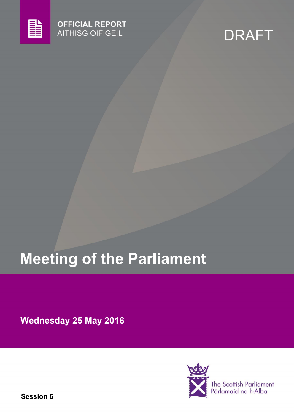 Official Report Meeting of the Parliament Wednesday 25 May 2016 [Draft]