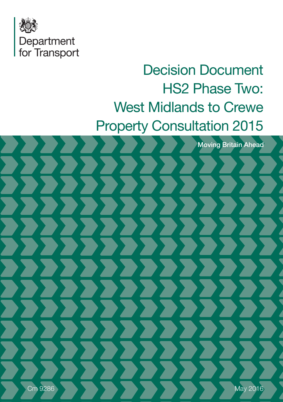 Decision Document HS2 Phase Two: West Midlands to Crewe Property Consultation 2015. Moving Britain Ahead