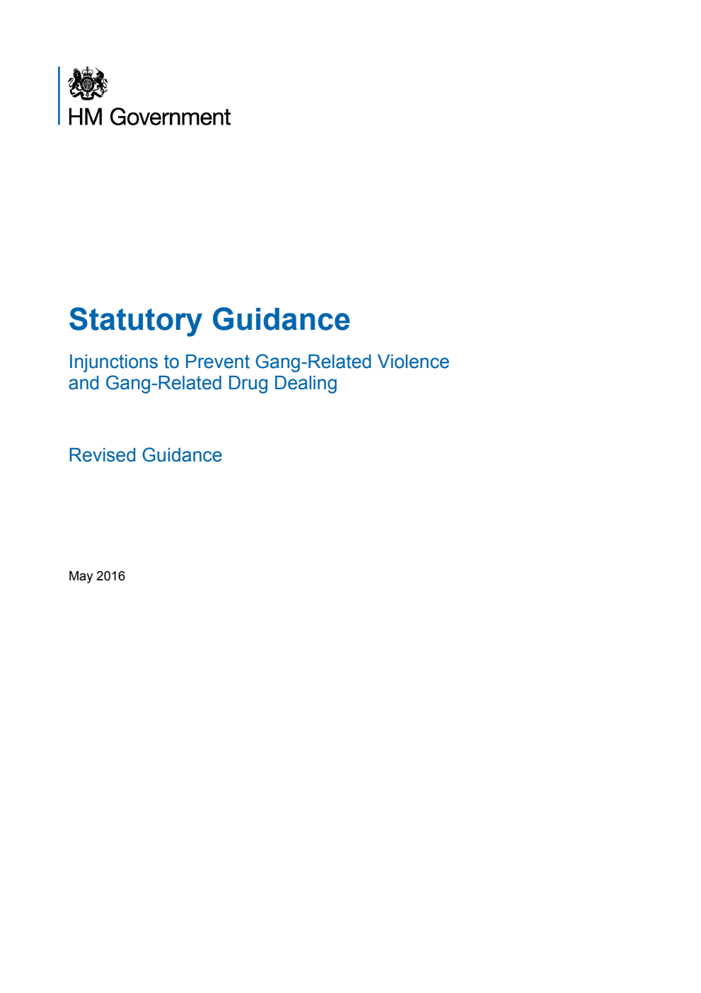 Statutory Guidance Injunctions to Prevent Gang-Related Violence and Gang-Related Drug Dealing Revised Guidance