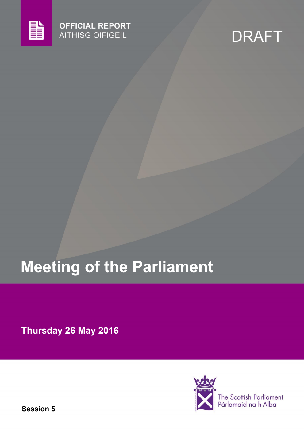 Official Report Meeting of the Parliament Thursday 26 May 2016 [Draft]