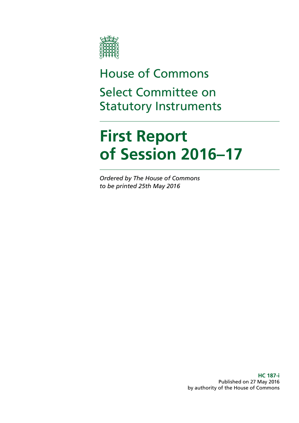 Statutory Instruments Committee 1st Report of Session 2016-17
