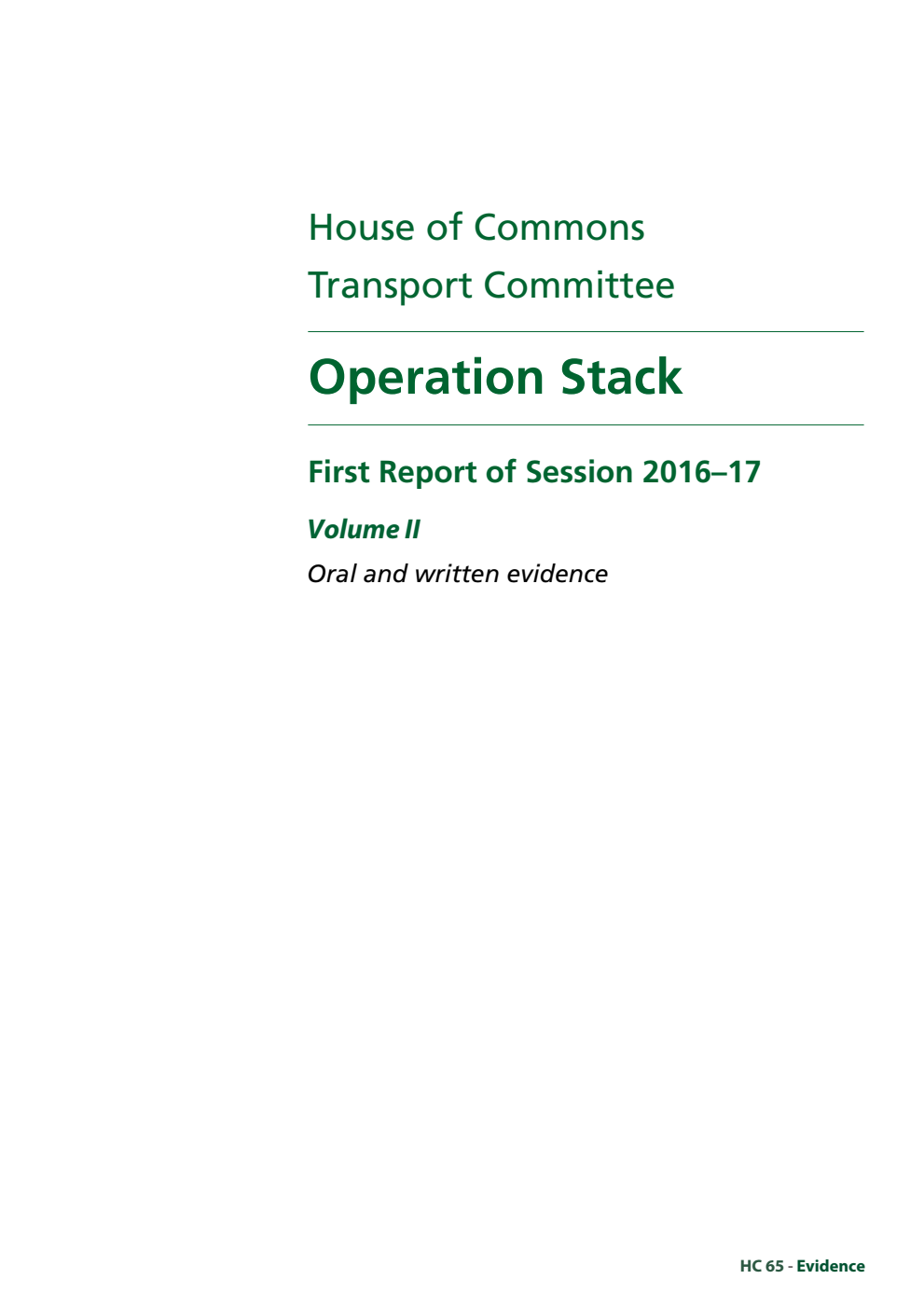 Transport Committee 1st Report. Operation Stack Volume 2. Oral and written evidence