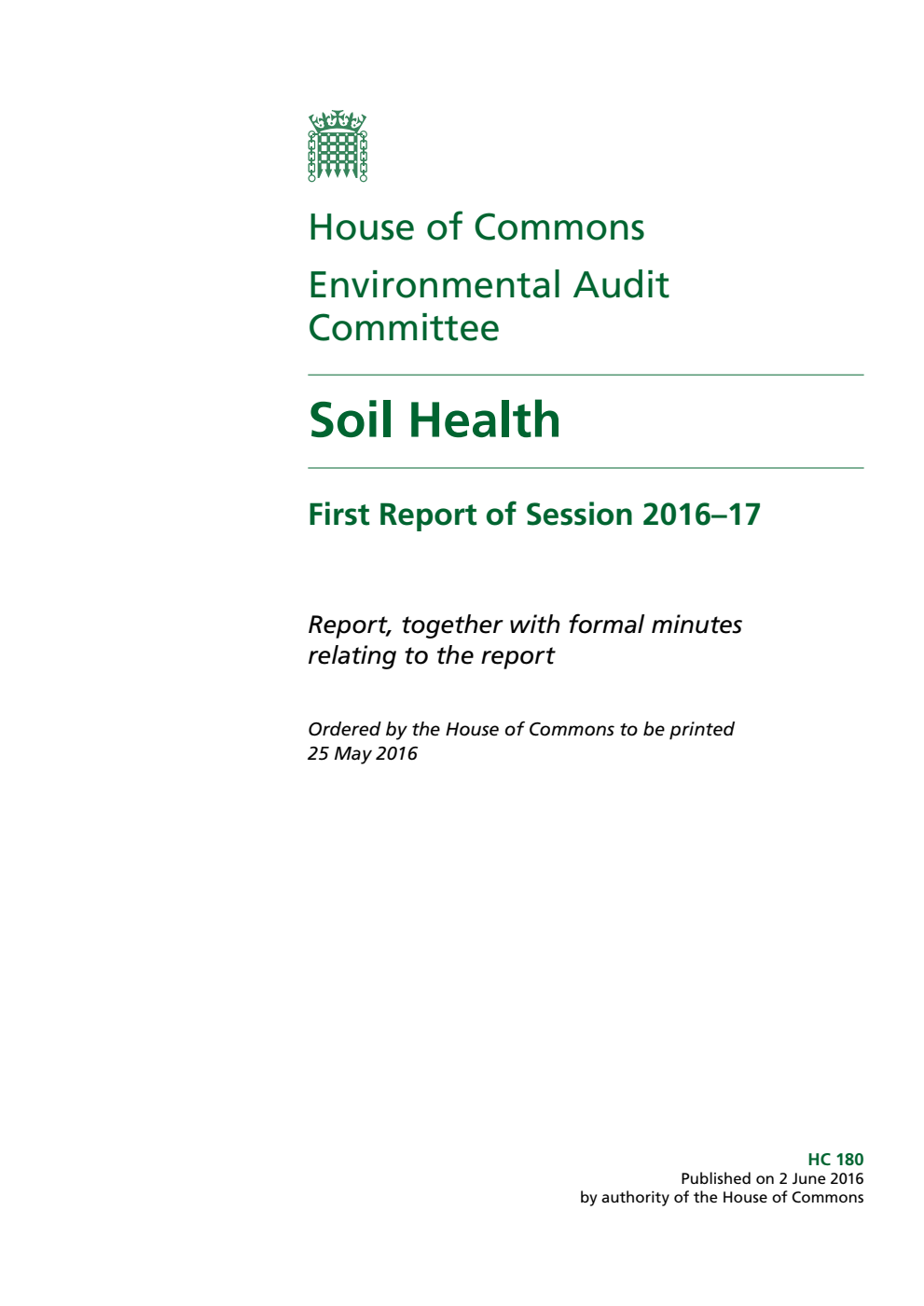 Environmental Audit Committee 1st Report. Soil Health Volume 1. Report